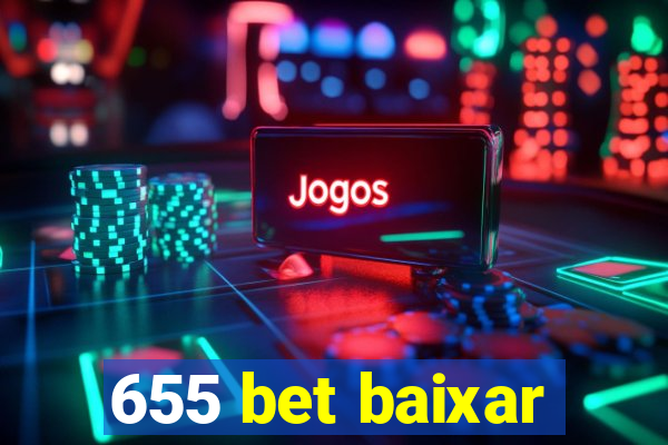 655 bet baixar